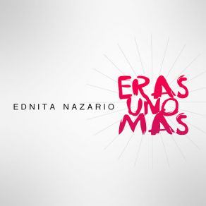 Download track Eras Uno Más Ednita Nazario