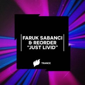 Download track Just Livid (Original Mix) Faruk Sabanci, ReOrder