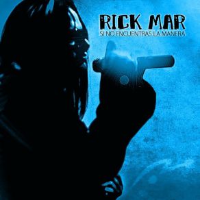 Download track Y A Dónde Voy Rick Mar