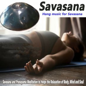 Download track Timeless Soul Savasana Meditation Yoga Music