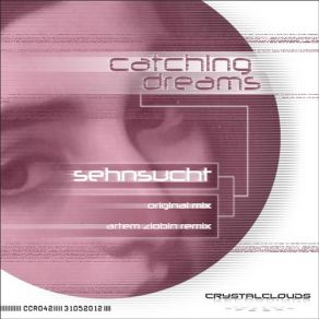 Download track Sehnsucht (Original Mix) Catching Dreams