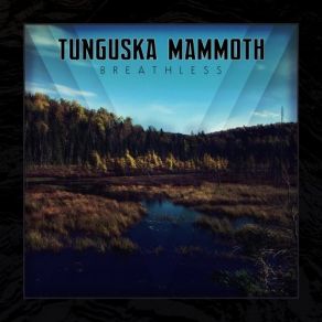 Download track The Yellow Sign Tunguska Mammoth