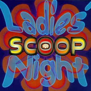 Download track Ladies' Night (Club Mix) Scoop