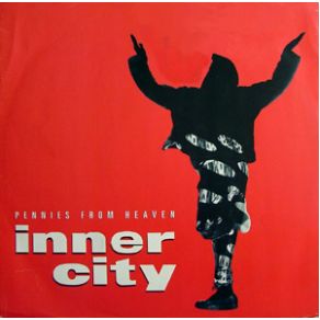 Download track Pennies From Heaven (Kevin'S Tunnel Mix - Edit) Inner City, Paris Grey