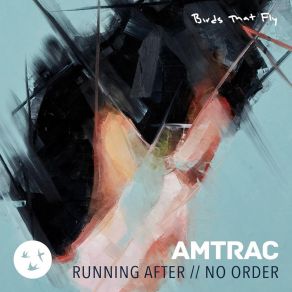 Download track Running After Amtrac