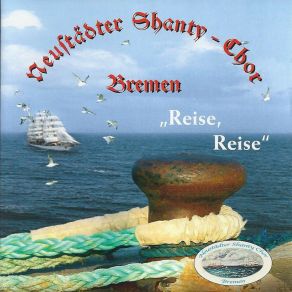 Download track Nimm Mich Mit, Kapitän Auf Die Reise Neustädter Shanty-Chor BremenJürgen Besser