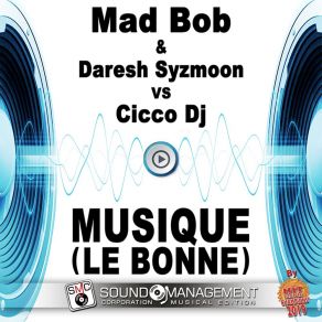 Download track Musique (La Bonne) (Radio Edit) Daresh Syzmoon