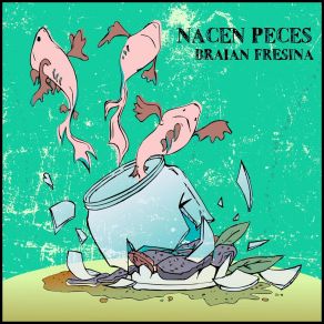 Download track Nacen Peces Braian Fresina