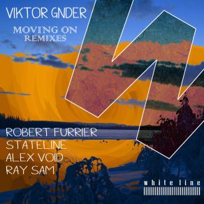 Download track Moving On (Alex Void Remix) Viktor GnderAlex Void