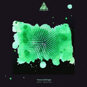 Download track Anti - Gravity Franco Zehringer