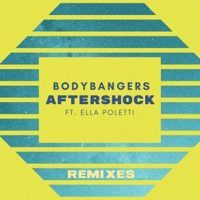 Download track Aftershock (Extended Mix) Bodybangers, Ella Poletti