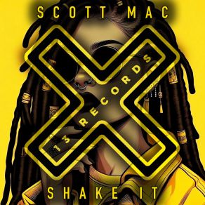 Download track Shake It (Extended Mix) Scott Mac