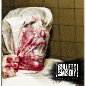 Download track Purificatio Per Agone Pt. II Bullets Of Misery