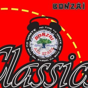 Download track No Time To Waste (Original Mix) Bonzai All Stars