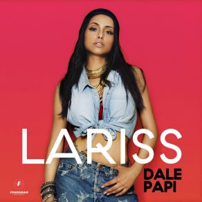 Download track Dale Papi Lariss