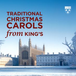 Download track Traditional Herefordshire Carol (Arr. Ralph Vaughan Williams) The Choir Of King'S College Cambridge, Stephen Cleobury