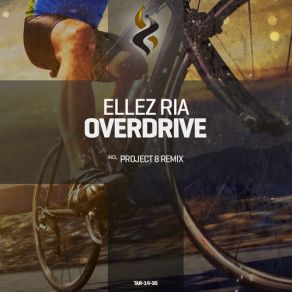 Download track Overdrive (Original Mix) Ellez Ria