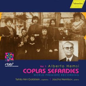 Download track Coplas Sefardíes, Op. 8: No. 4, Ah, El Novio No Quere Dinero Jascha Nemtsov, Tehila Nini Goldstein