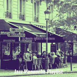 Download track Warm Backdrops For Boulangeries Jazz Manouche Playlist