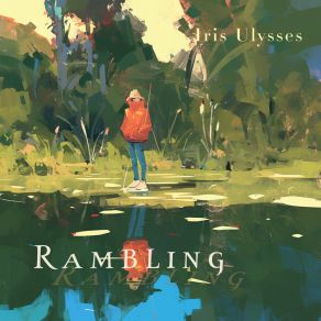 Download track Rambling (Easy Version) Iris Ulysses