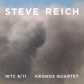 Download track WTC 9 / 11 I. 9 / 11 Steve Reich
