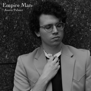 Download track Empire Man Austin Palmer