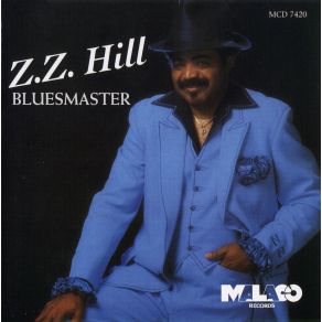 Download track I'M Gonna Stop You From Givin' Me The Blues Z. Z. Hill