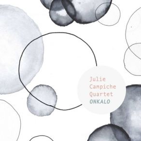 Download track Cradle Songs Julie Campiche Quartet