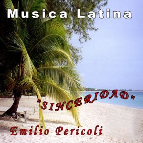 Download track Sinceridad Emilio Pericoli