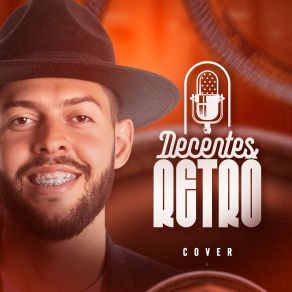 Download track Não Devo Nada A Ninguém / Leviana (Cover) Decentes Do Forró