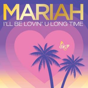 Download track I'Ll Be Lovin' U Long Time (Instrumental) Mariah Carey