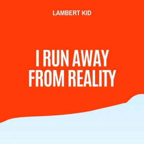 Download track They All Copy Me Lambert Kid