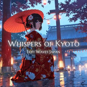 Download track Echoes Of Kyoto Lofi Waves Japan