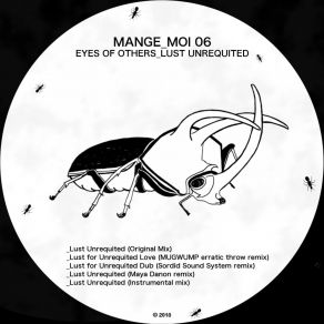 Download track Lust For Unrequited Love (Mugwump Erratic Throw Remix) Eyes Of Others