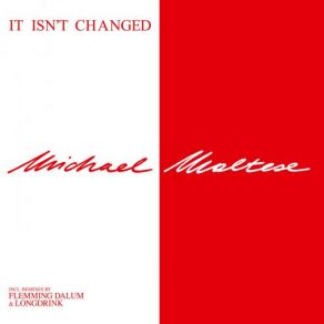 Download track It Isn't Changed (Longdrink Remix) Michael Maltese