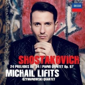 Download track 22 Twenty-Four Preludes, Op. 34 No. 22 In G Minor. Adagio Shostakovich, Dmitrii Dmitrievich