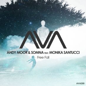 Download track Free Fall (Extended Mix) Andy Moor, Somna, Monika Santucci