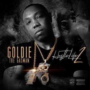 Download track Get A Bag Goldie The GasmanLil Rahiem