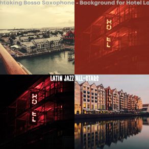 Download track Tranquil Backdrops For Fine Dining Establishments Latin Jazz All-Stars