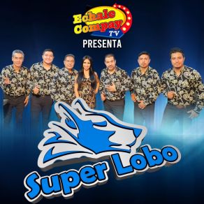 Download track Un Lobo Enamorado Super Lobo