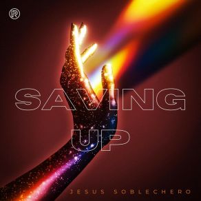 Download track Saving Up Jesus Soblechero