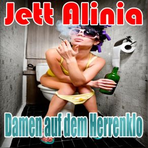 Download track Damen Auf Dem Herrenklo Jett Alinia