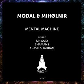 Download track Mental Machine (Shamans Remix) MihølnirThe Shamans