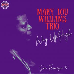 Download track Over The Rainbow (Live) Mary Lou Williams