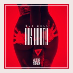 Download track Big Booty (Radio Edit) Killah Trakz