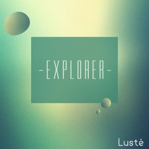 Download track Explorer Lusté