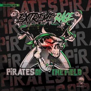 Download track Pirates Of The Field Extreme Rage