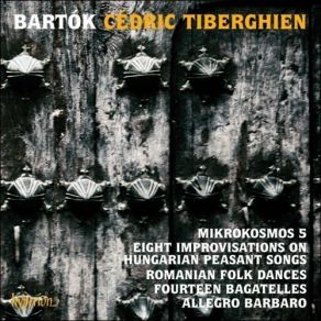 Download track 13 Fourteen Bagatelles - No. 7 Allegretto Molto Capriccioso Bartok, Bela