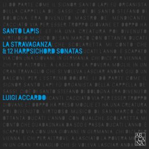 Download track Sonnates Pour Le Clavessin: Sonata No. 1 (A Piacere - Allegro) Luigi Accardo