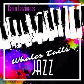 Download track Whales Tails Calm Laziness